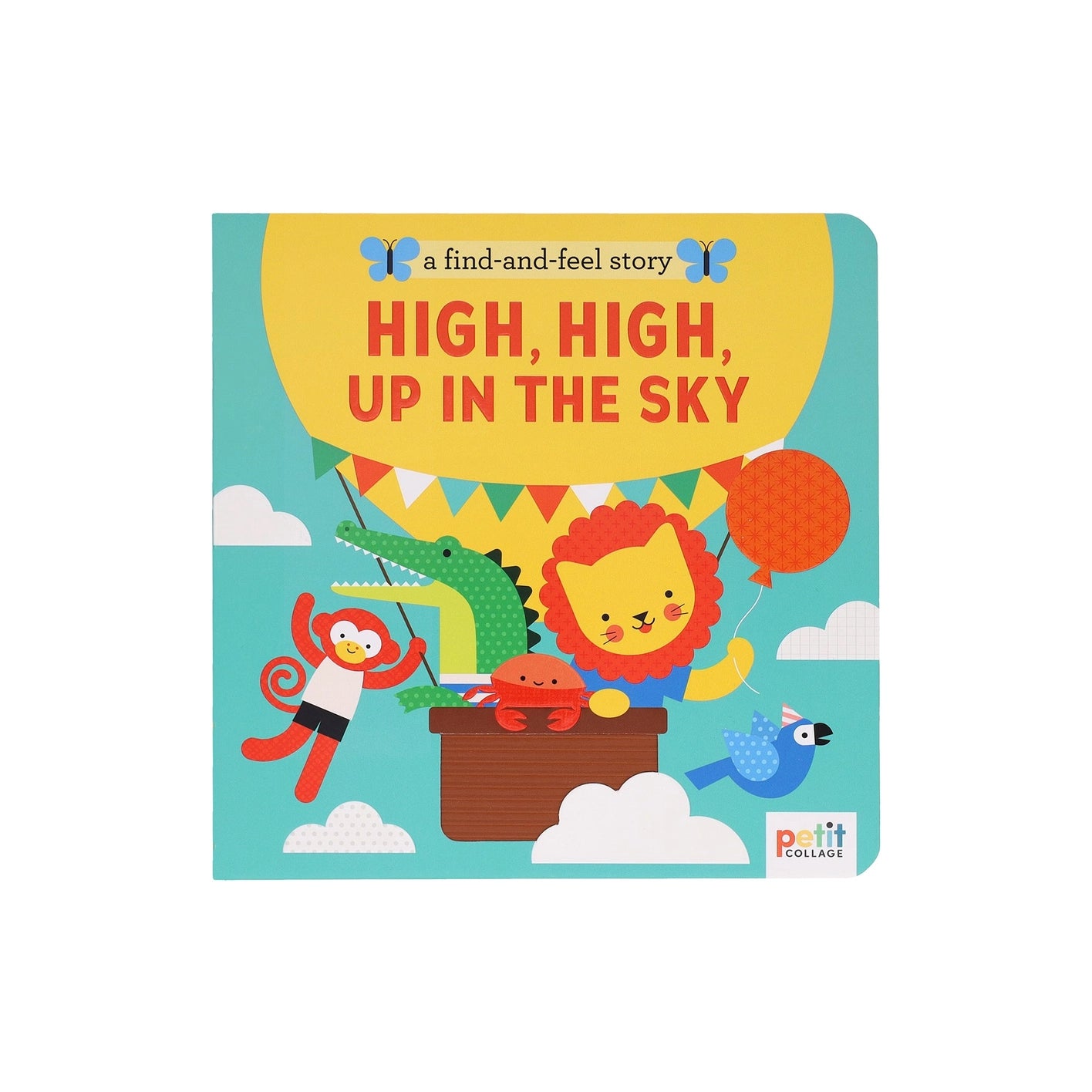 A Find and Feel Book: High, High, Up In The Sky